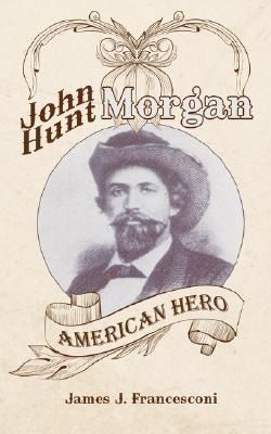 Produktbild: John Hunt Morgan