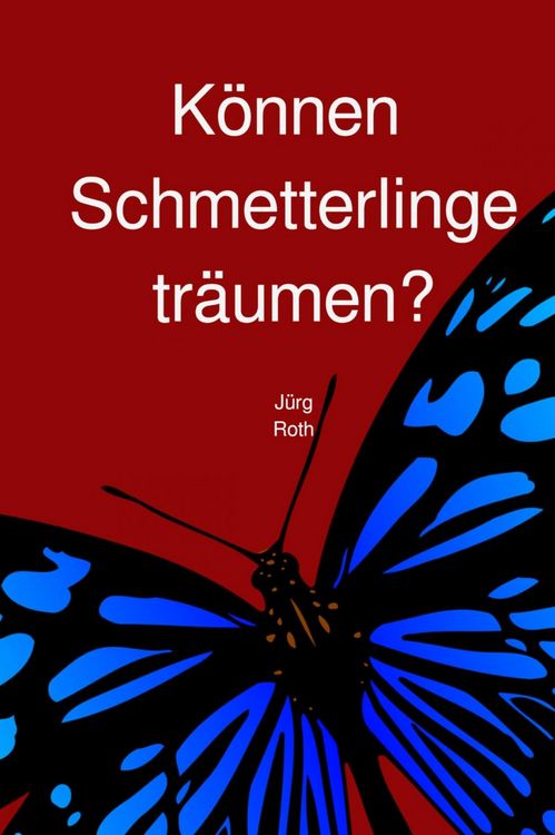 Produktbild: K&ouml;nnen Schmetterlinge tr&auml;umen?