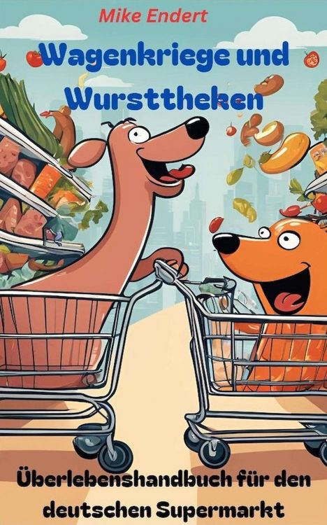 Produktbild: Wagenkriege und Wursttheken