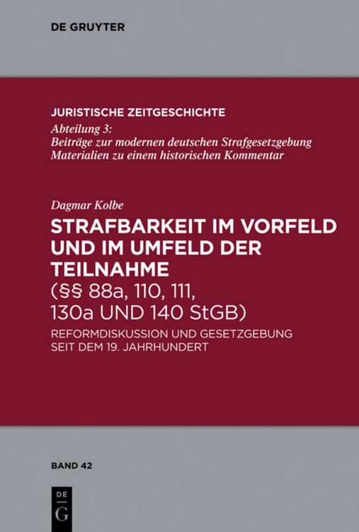 Produktbild: Strafbarkeit im Vorfeld und im Umfeld der Teilnahme (&sect;&sect; 88a, 110, 111, 130a und 140 StGB)
