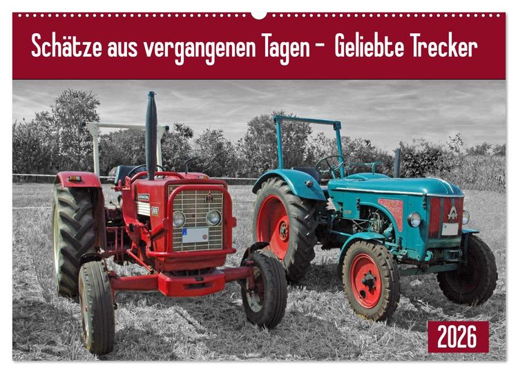 Produktbild: Sch&auml;tze aus vergangenen Tagen - geliebte Trecker (Wandkalender 2026 DIN A2 quer), CALVENDO Monatskalender