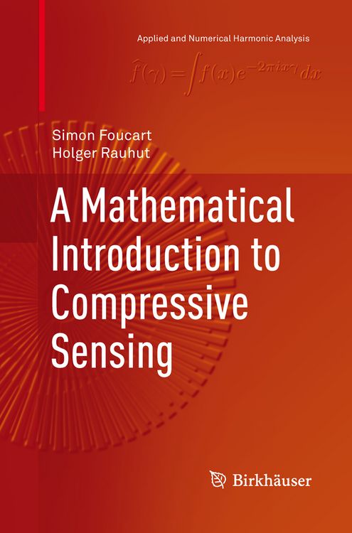 Produktbild: A Mathematical Introduction to Compressive Sensing