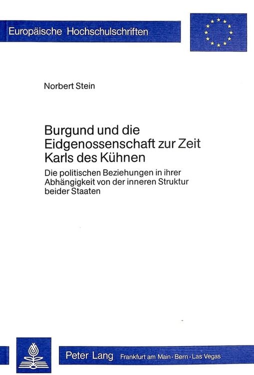 Produktbild: Burgund und die Eidgenossenschaft zur Zeit Karls des K&uuml;hnen
