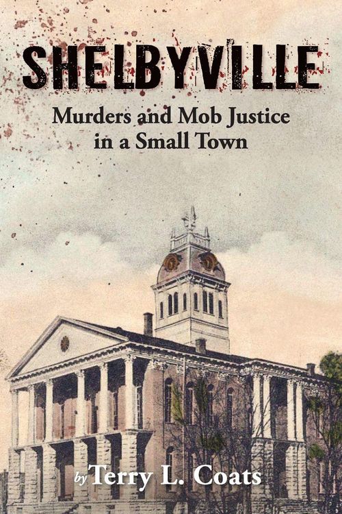 Produktbild: Shelbyville - Murders and Mob Justice in a Small Town