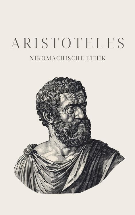 Produktbild: Nikomachische Ethik - Aristoteles' Meisterwerk