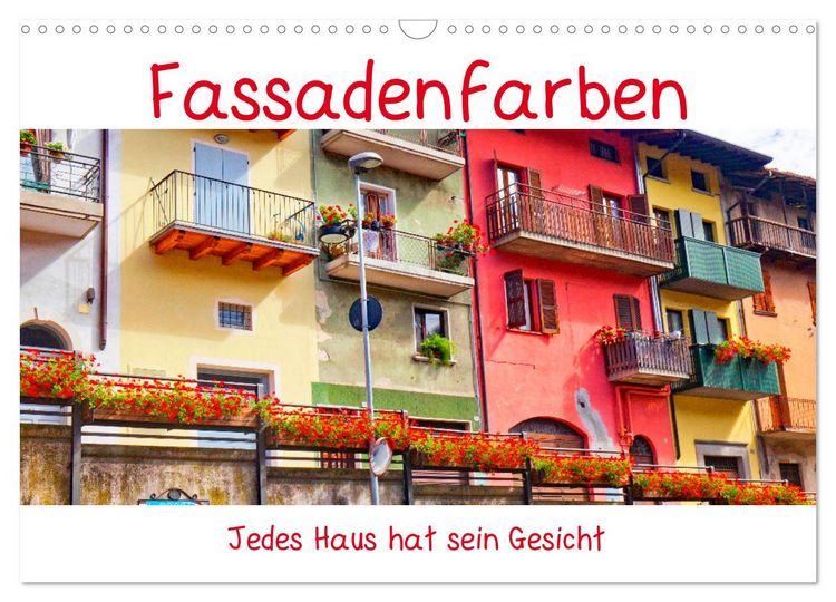 Produktbild: Fassadenfarben, jedes Haus hat sein Gesicht. (Wandkalender 2026 DIN A3 quer), CALVENDO Monatskalender