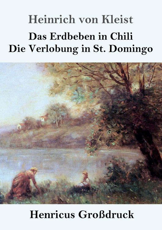 Produktbild: Das Erdbeben in Chili / Die Verlobung in St. Domingo (Gro&szlig;druck)