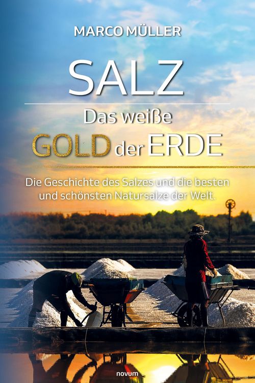 Produktbild: Salz - Das wei&szlig;e Gold der Erde