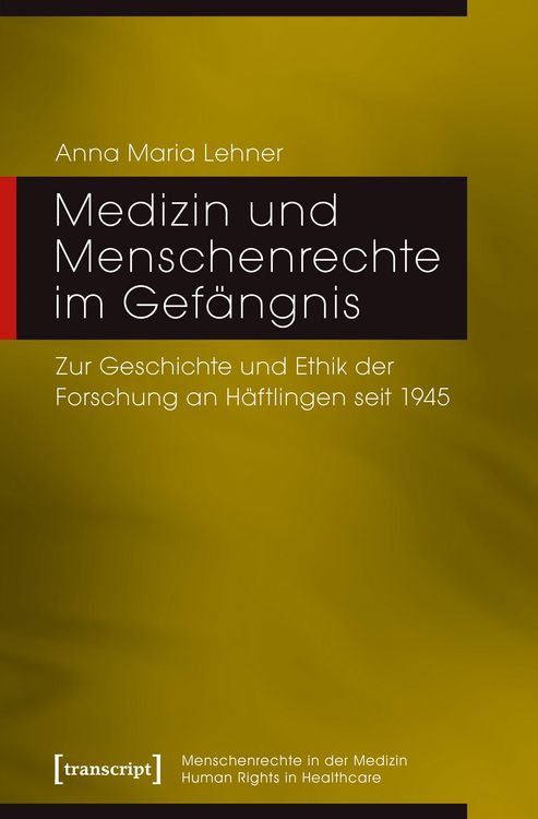 Produktbild: Medizin und Menschenrechte im Gef&auml;ngnis