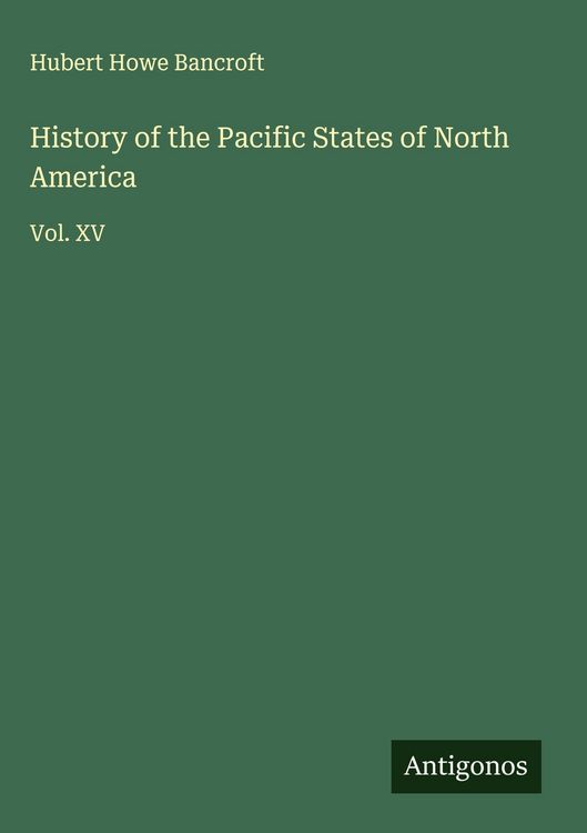 Produktbild: History of the Pacific States of North America