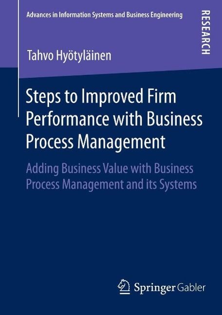 Produktbild: Steps to Improved Firm Performance with Business Process Management