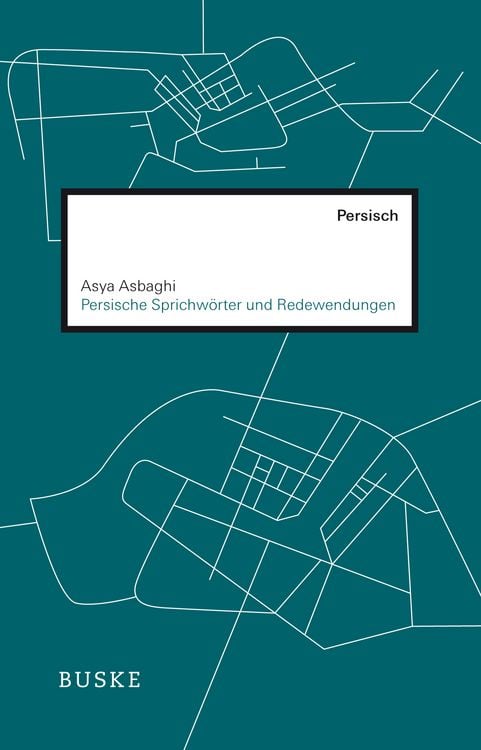 Produktbild: Persische Sprichw&ouml;rter und Redewendungen