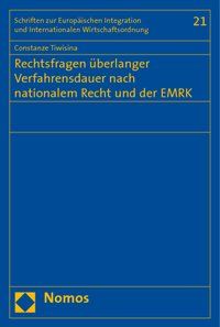 Produktbild: Rechtsfragen &uuml;berlanger Verfahrensdauer nach nationalem Recht und der EMRK