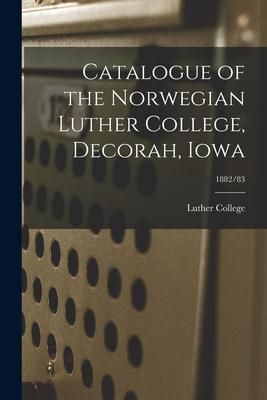 Produktbild: Catalogue of the Norwegian Luther College, Decorah, Iowa; 1882/83