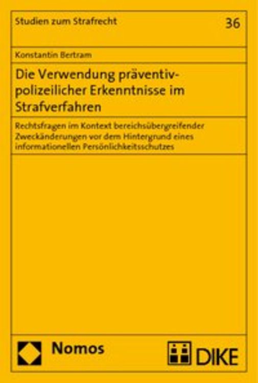 Produktbild: Die Verwendung pr&auml;ventiv-polizeilicher Erkenntnisse im Strafverfahren