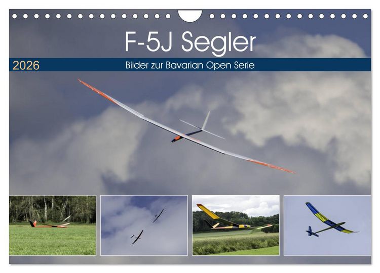 Produktbild: F-5J Segler, Bilder zur Bavarian Open Serie (Wandkalender 2026 DIN A4 quer), CALVENDO Monatskalender