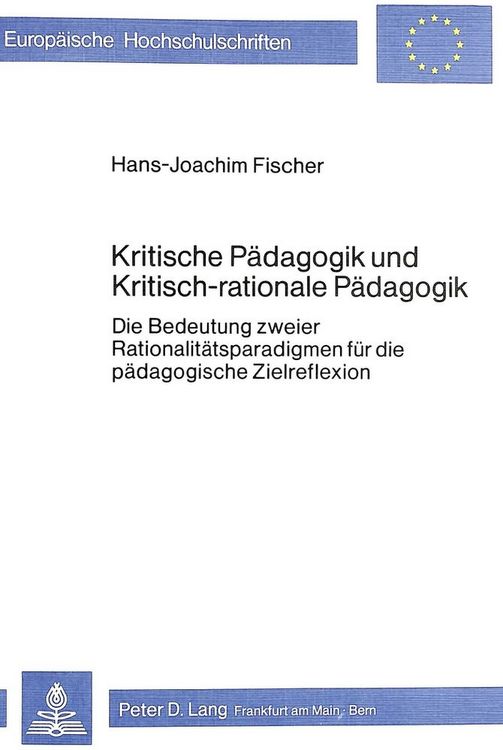 Produktbild: Kritische P&auml;dagogik und kritisch-rationale P&auml;dadgogik