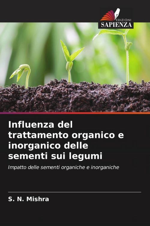 Produktbild: Influenza del trattamento organico e inorganico delle sementi sui legumi