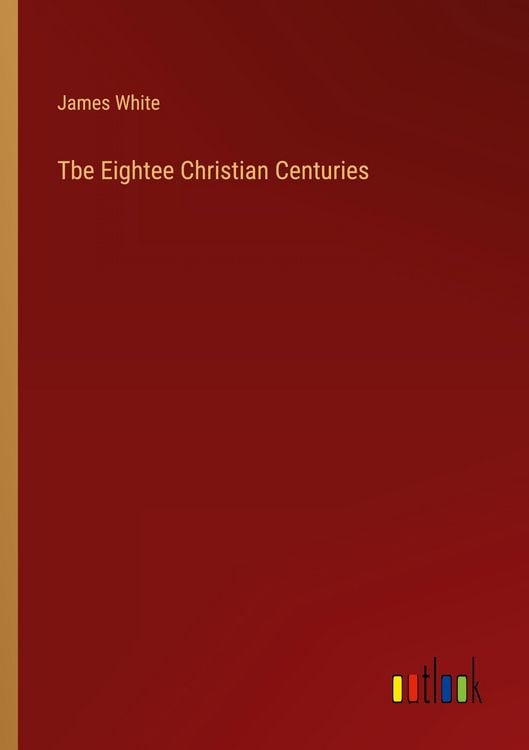 Produktbild: Tbe Eightee Christian Centuries