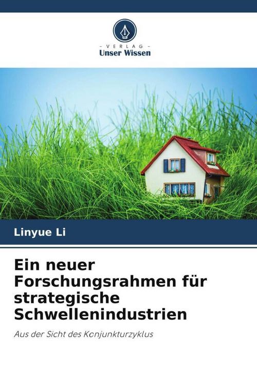 Produktbild: Ein neuer Forschungsrahmen f&uuml;r strategische Schwellenindustrien