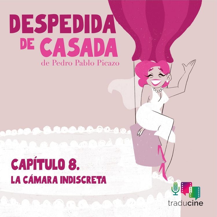 Produktbild: Despedida de Casada - Cap&iacute;tulo 8: La c&aacute;mara indiscreta