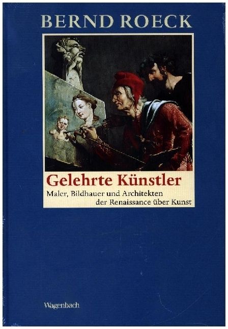 Produktbild: Roeck, B: Gelehrte K&uuml;nstler