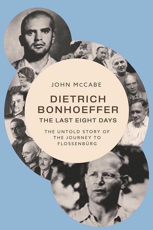 Produktbild: Dietrich Bonhoeffer - the Last Eight Days