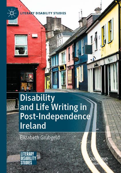 Produktbild: Disability and Life Writing in Post-Independence Ireland