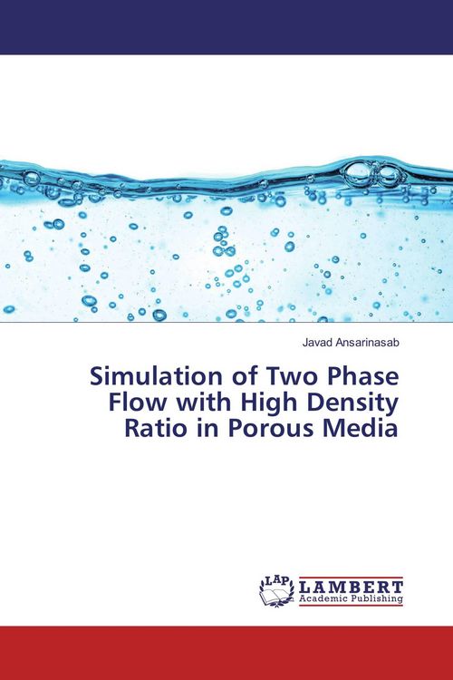 Produktbild: Simulation of Two Phase Flow with High Density Ratio in Porous Media