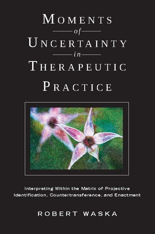 Produktbild: Moments of Uncertainty in Therapeutic Practice