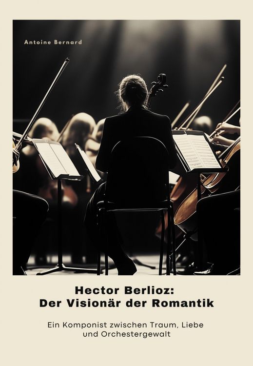 Produktbild: Hector Berlioz: Der Vision&auml;r der Romantik
