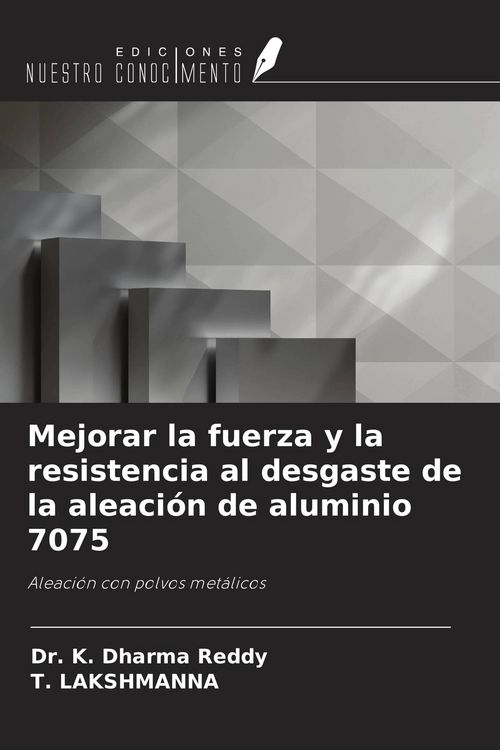 Produktbild: Mejorar la fuerza y la resistencia al desgaste de la aleaci&oacute;n de aluminio 7075