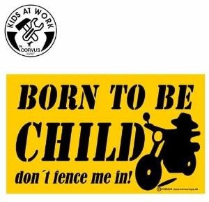 Produktbild: Corvus A750405 - Kids at work: Schild Born to be Child 25x15
