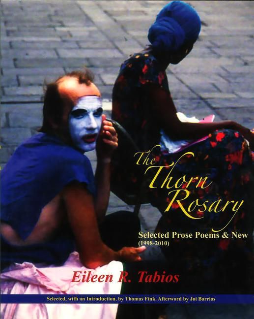 Produktbild: Thorn Rosary: Selected Prose Poems, 1998-2010