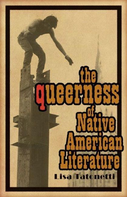 Produktbild: Tatonetti, L: The Queerness of Native American Literature
