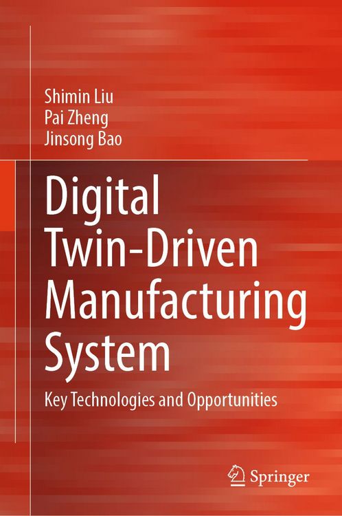 Produktbild: Digital Twin-Driven Manufacturing System