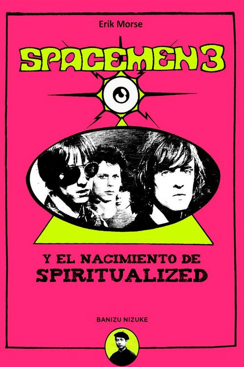 Produktbild: Spacemen 3 y el Nacimiento de Spiritualized
