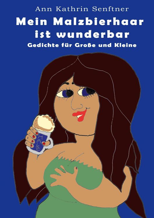 Produktbild: Mein Malzbierhaar ist wunderbar