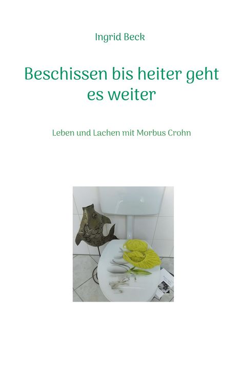 Produktbild: Beschissen bis heiter geht es weiter