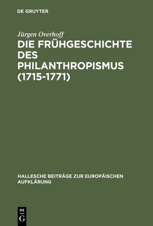 Produktbild: Die Fr&uuml;hgeschichte des Philanthropismus (1715-1771)