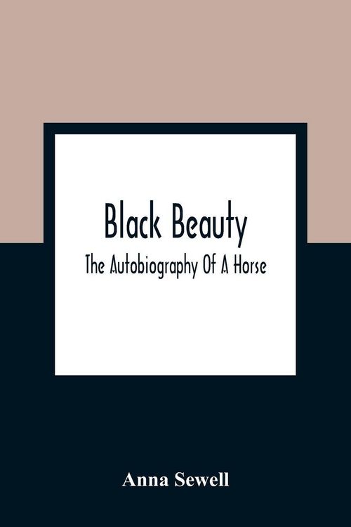 Produktbild: Black Beauty; The Autobiography Of A Horse