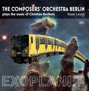 Produktbild: Exoplanet.The Composers' Orchestra Berlin plays t