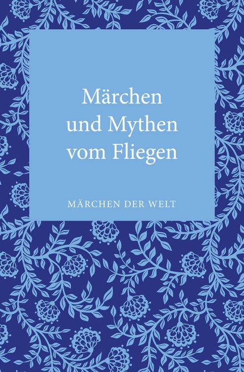 Produktbild: M&auml;rchen und Mythen vom Fliegen