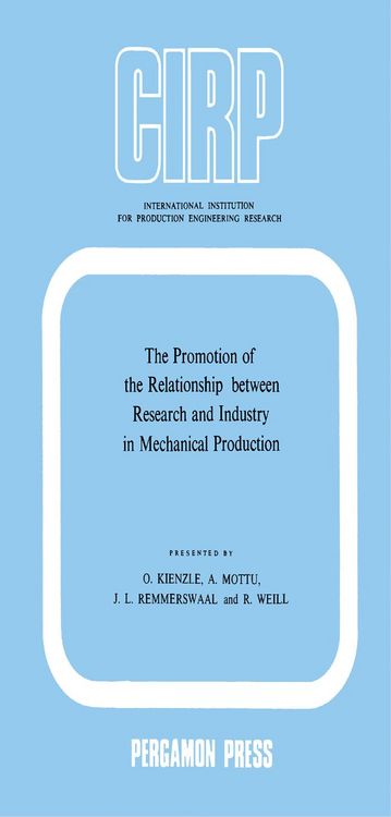Produktbild: The Promotion of the Relationship between Research and Industry in Mechanical Production