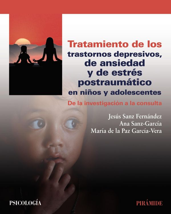 Produktbild: Tratamiento de los trastornos depresivos, de ansiedad y de estr&eacute;s postraum&aacute;tico en ni&ntilde;os y adolescentes