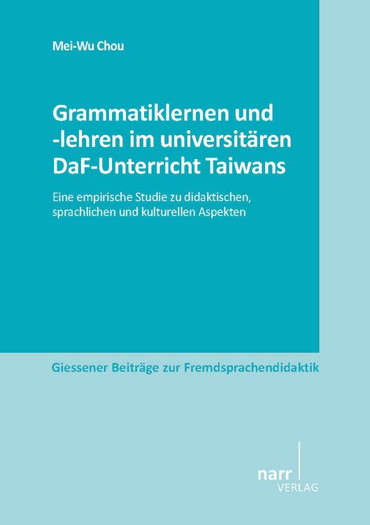 Produktbild: Grammatiklernen und -lehren im universit&auml;ren DaF-Unterricht Taiwans