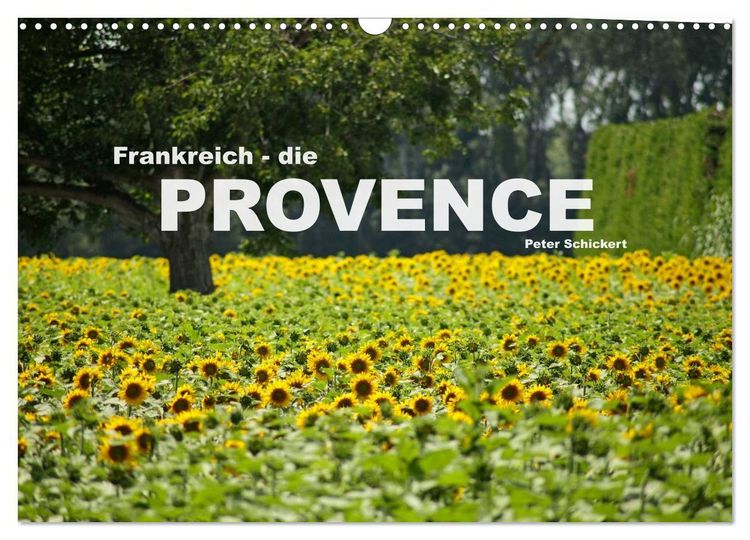 Produktbild: Frankreich - die Provence (Wandkalender 2026 DIN A3 quer), CALVENDO Monatskalender
