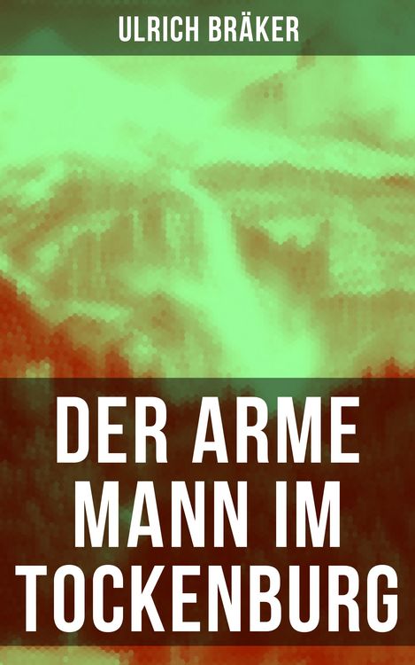 Produktbild: Der arme Mann im Tockenburg