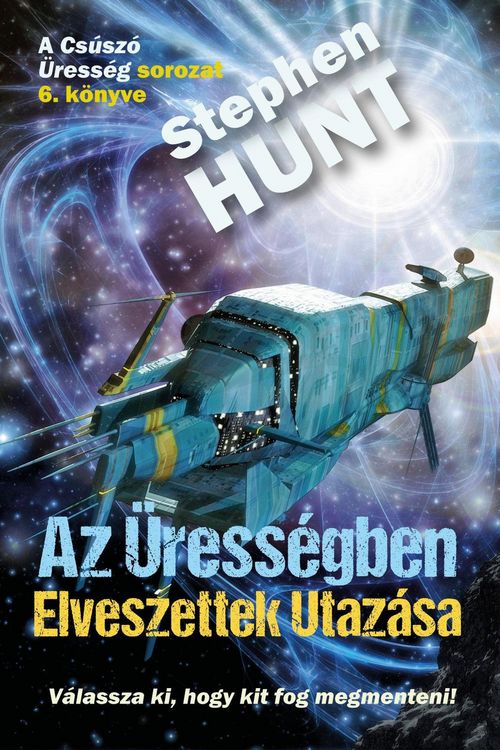Produktbild: Az &Uuml;ress&eacute;gben Elveszettek Utaz&aacute;sa (Cs&uacute;sz&oacute; &Uuml;ress&eacute;g (Sliding Void), #6)