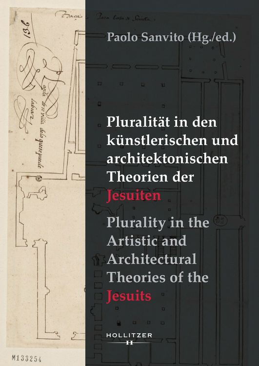 Produktbild: Pluralit&auml;t in den k&uuml;nstlerischen und architektonischen Theorien der Jesuiten / Plurality in the Artistic and Architectural Theories of the Jesuits